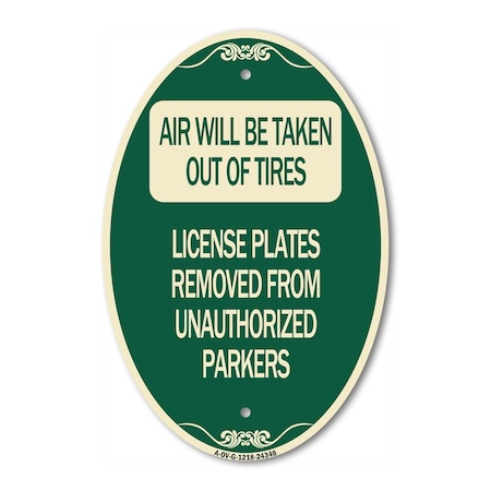 Signmission Air Will Be Taken Out of Tires - License Plat, 12 In X 18 In Architectural, Heavy Gauge Aluminum A-OV-G-1218-24348