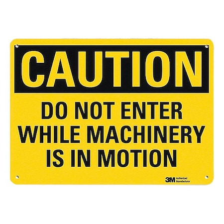 Lyle Caution Sign, Aluminum, 14 in W, 10 in H, CAUTION DO NOT ENTER WHILE MACHINERY IN MOTION, Yellow U4-1177-NA_14x10