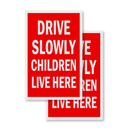 Signmission Drive Slowly Children Live Here, Vinyl Decals Only 24 Inch x 36 Inch, Vinyl Decal, 2PK DSB-2436-2PACK-DriveSlowlyChildrenLiveHe