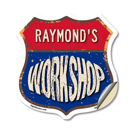 Signmission Raymond's Workshop, 12 Inch X 12 Inch, Vinyl Decal SHI-D-12-489-RAYMOND