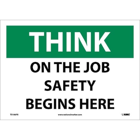 Nmc Think On The Job Safety Begins Here Sign, TS106PB TS106PB