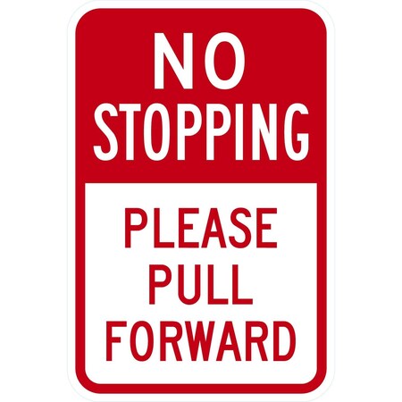 Lyle No Stopping, Please Pull Forward, 12x18, Non-Reflective, White G-4737-NA_12x18