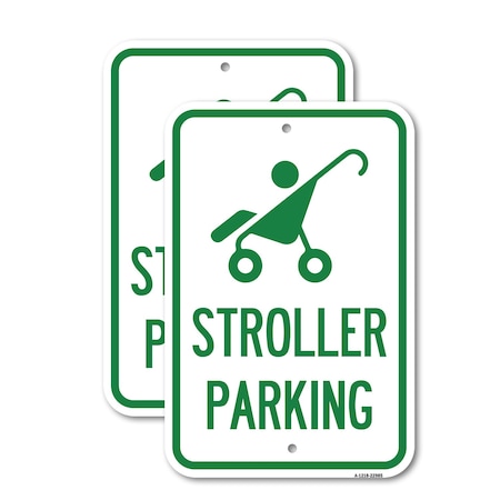 Signmission Reserved Stroller Parking With Graphic, 12'' X 18'' 2 Signs, Heavy Gauge Aluminum, 2PK A-1218-2PACK-22985