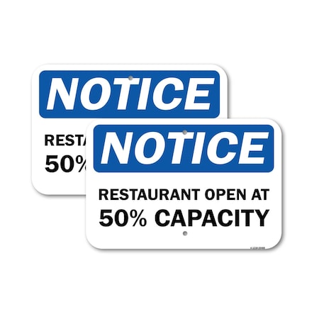 Signmission Notice Restaurant Open At 50% Capacity, 12'' X 18'' 2 Signs, Heavy Gauge Aluminum, 2PK A-1218-2PACK-25460