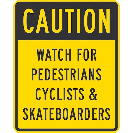 Lyle Watch For Pedestrians Cyclists & Skateboarders, 24x30, Non-Reflective, Yellow G-14220-NA_24x30