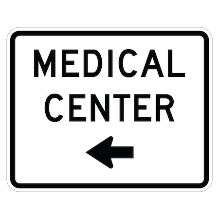 Sign Solutions Usa Medical Center Left Arrow, 30 in W x Horizontal Rectangle, Aluminum Sign DUS12HWT3024EM-6aL