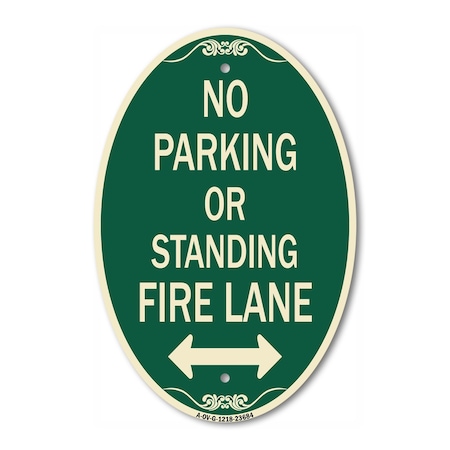 Signmission No Parking or Standing Fire Lane With Bidire, 12 In X 18 In Architectural, Heavy Gauge Aluminum A-OV-G-1218-23684