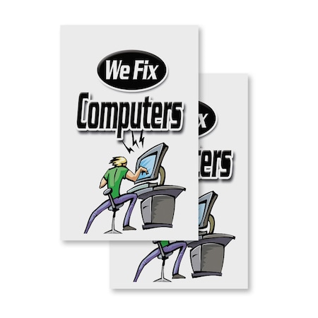 Signmission We Fix Computers, Vinyl Decals Only 24 Inch x 36 Inch, Vinyl Decal, 2PK DSB-2436-2PACK-We Fix Computers