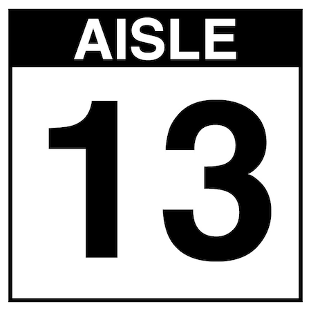 5S Supplies Warehouse Aisle 13 Sign - 24in x 24in - SINGLE - BRKT - PVC AISLE13-24X24-SINGLE-BRKT