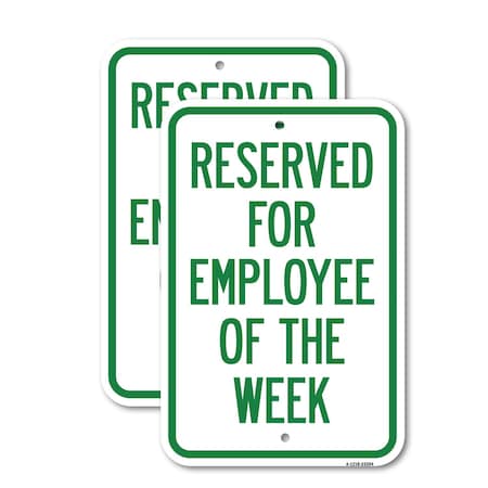 Signmission Reserved for Employee of the Week, 12'' X 18'' 2 Signs, Heavy Gauge Aluminum, 2PK A-1218-2PACK-23204