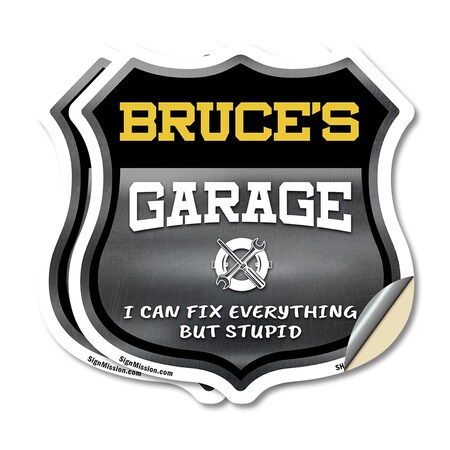 Signmission Bruce's Garage I Can Fix Everything But Stupid, 18 inch X 18 inch, Vinyl Decal, 2PK SHI-D-2PACK-18-490-BRUCE