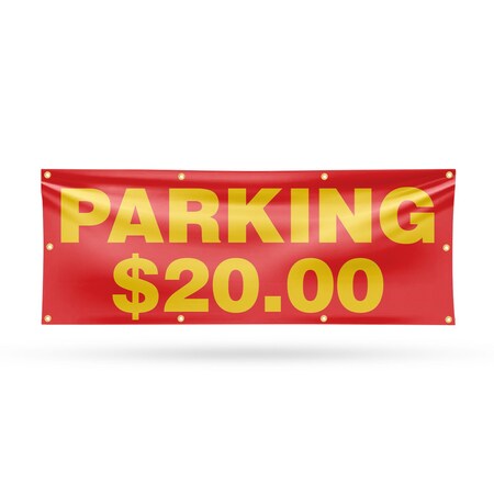 Signmission Parking $20 Dollars, 36 Inch x 96 Inch, Vinyl Banner B-96-30777
