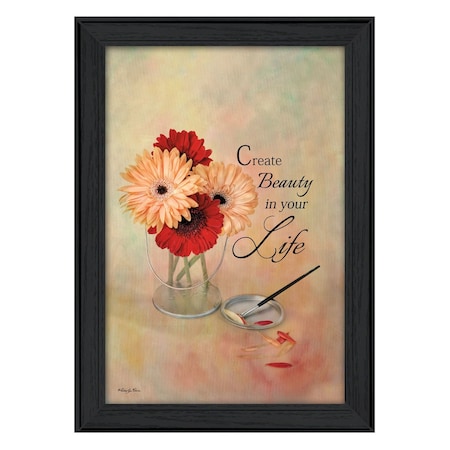 Homeroots Create Beauty in Your Life Black Framed Print Wall Art 405551