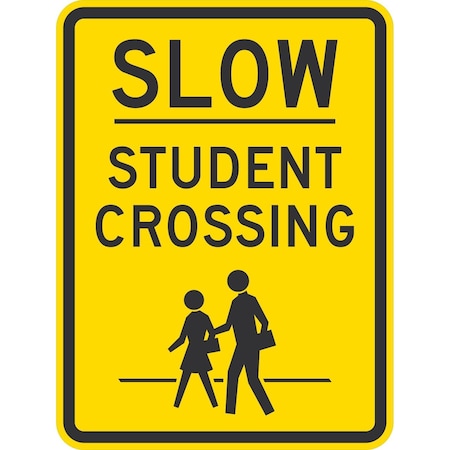 Lyle Slow (Underlined) Student Crossing (With Symbol), 18x24, Non-Reflective, Yellow G-11237-NA_18x24