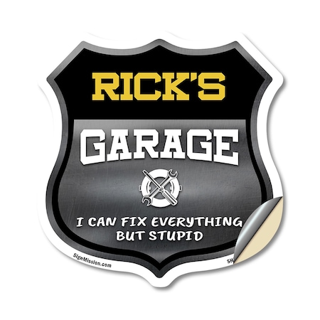 Signmission Rick's Garage I Can Fix Everything But Stupid, 18 Inch X 18 Inch, Vinyl Decal SHI-D-18-490-RICK