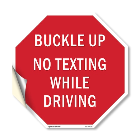 Signmission Buckle Up No Texting While Driving, 18 Inch X 18 Inch, Vinyl Decal OC-D-18-29