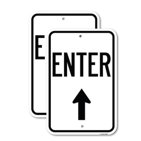 Signmission Enter Sign Enter with Up Arrow, 12'' X 18'' 2 Signs, Heavy Gauge Aluminum, 2PK A-1218-2PACK-24097