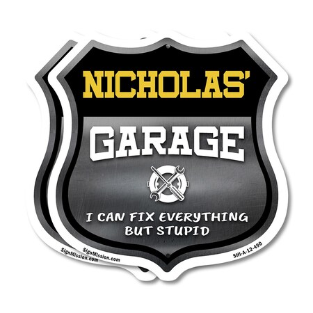 Signmission Nicholas's Garage I Can Fix Everything But Stupid, 12 inch X 12 inch, Aluminum Metal Sign, 2PK SHI-A-2PACK-12-490-NICHOLAS