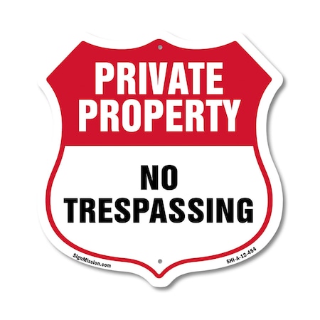 Signmission Private Property Shield Sign No Trespass, 12 Inch X 12 Inch, Aluminum Metal Sign SHI-A-12-454