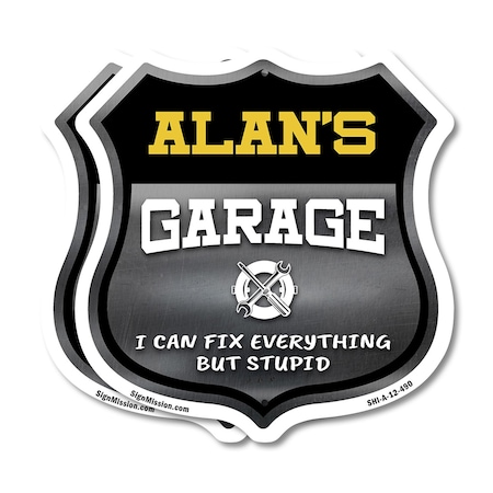Signmission Alan's Garage I Can Fix Everything But Stupid, 12 inch X 12 inch, Plastic Sign, 2PK SHI-P-2PACK-12-490-ALAN