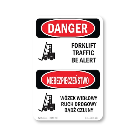 Signmission OSHA Danger Sign, 14" Height, Aluminum, Forklift Traffic Be Alert Bilingual, 1014-VP-1265 OS-DS-A-1014-VP-1265