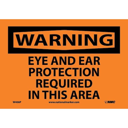 Nmc Warning Eye And Ear Protection Required Sign W406P
