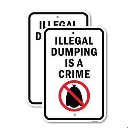 Signmission Illegal Dumping Is A Crime, Heavy-Gauge Aluminum, 18" x 24", A-1824-25131 A-1824-25131