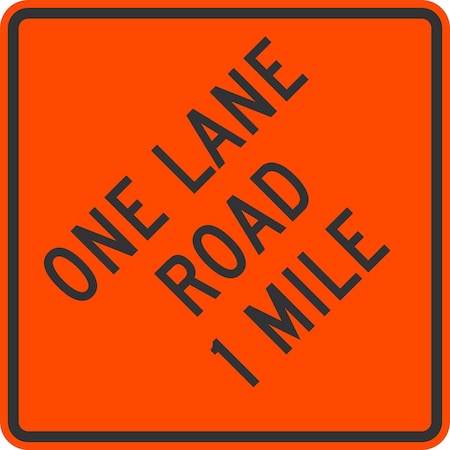 Lyle One Lane Road 1 Mile, 36x36, High Intensity Prismatic, Orange G-16204-HI_36x36