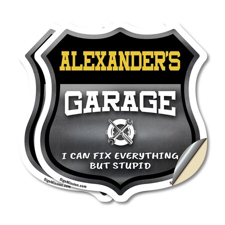 Signmission Alexander's Garage I Can Fix Everything But Stupid, 6 inch X 6 inch, Vinyl Decal, 2PK SHI-D-2PACK-6-490-ALEXANDER