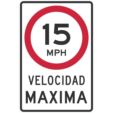 Lyle Velocidad Maxima (Maximum Speed) 15MPH, 24x36, High Intensity Prismatic, White G-14332-HI_24x36