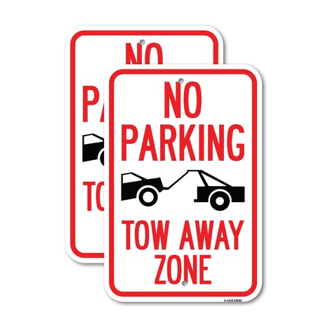 Signmission No Parking Tow Away Zone Tow Truck Symbol, 12'' X 18'' 2 Signs, Heavy Gauge Aluminum, 2PK A-1218-2PACK-23652
