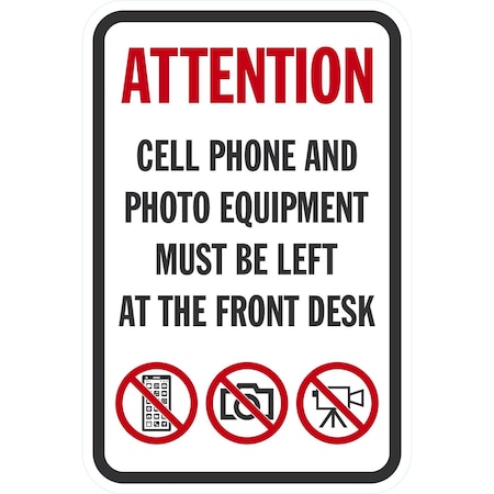Lyle Attention Cell Phone and Photo Equipment Must be Left, 12x18, Non-Reflective, White G-4494-NA_12x18