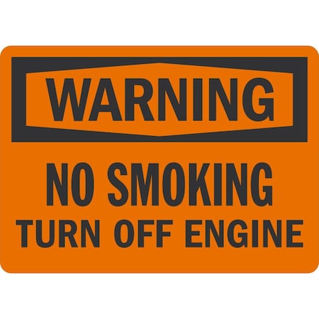 Lyle No Smoking, Turn Off Engine, 7x5, Engineer Grade, Orange G-17372-ED_7x5