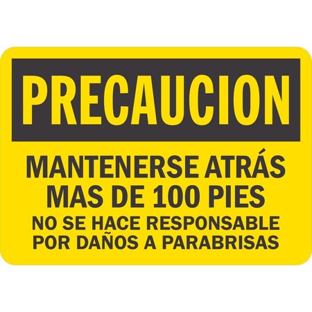 Lyle Precaucion, Mantenerse Atras Mas De 100 Pies, No Se Hace Re, 10x7, Non-Reflective, Yellow G-1862-PL_10x7