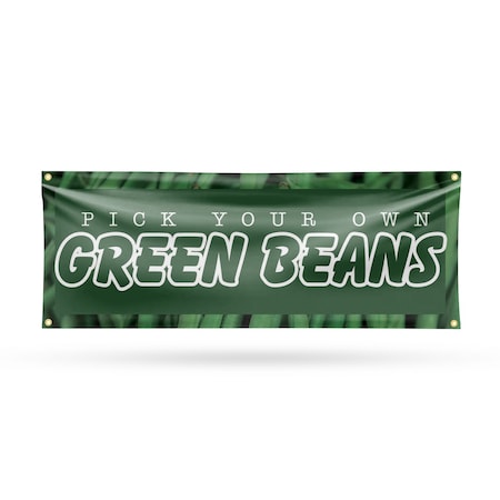 Signmission Pick Your Own Green Beans, 18 Inch x 48 Inch, Vinyl Banner B-30792