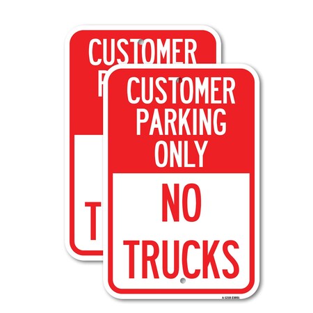 Signmission Reserved Parking Sign Customer Parking Only, No Trucks, 12'' X 18'', Heavy Gauge Aluminum, 2PK A-1218-2PACK-23051