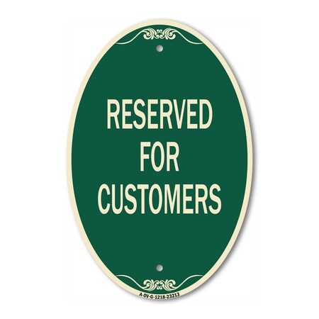 Signmission Reserved for Customers, 12 Inch X 18 Inch Architectural Oval, Heavy Gauge Aluminum A-OV-G-1218-23213