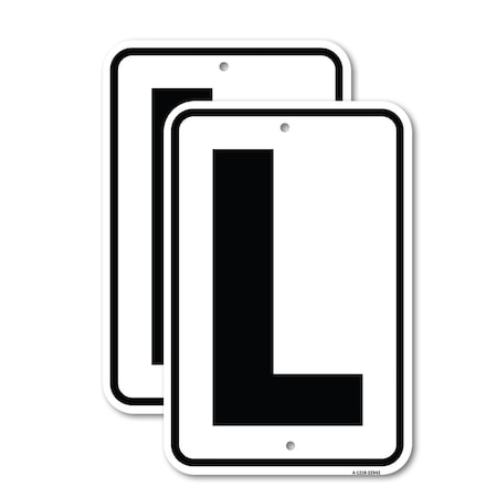 Signmission Sign with Letter L, 12'' X 18'' 2 Signs, Heavy Gauge Aluminum, 2PK A-1218-2PACK-22942