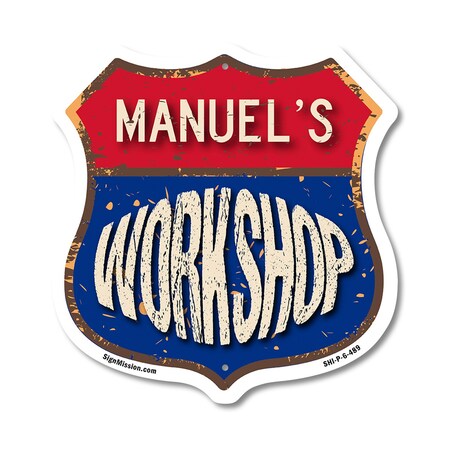 Signmission Manuel's Workshop, 6 Inch X 6 Inch, Plastic Sign SHI-P-6-489-MANUEL