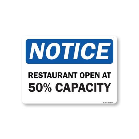Signmission Public Safety, 7" Height, Decal, 10" X 7", Notice Restaurant Open At 50% Capacity OS-NS-D-710-25460