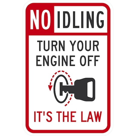 Lyle No Idling Turn Your Engine Off It's The Law with Symbol, 12x18, Non-Reflective, White G-4502-NA_12x18