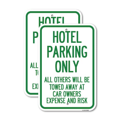 Signmission Hotel Parking Only All Others Towed Sign, 12'' X 18'' 2 Signs, Heavy Gauge Aluminum, 2PK A-1218-2PACK-23899