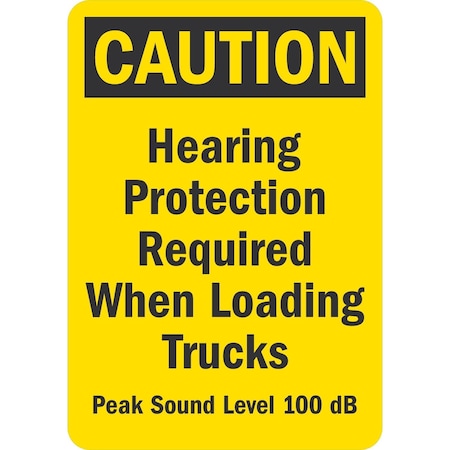 Lyle Hearing Protection Required When Loading Trucks, Peak Sound, 7x10, Non-Reflective, Yellow G-17157-ND_7x10