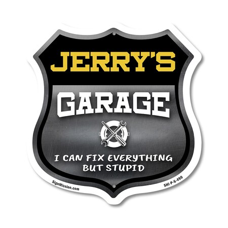 Signmission Jerry's Garage I Can Fix Everything But Stupid, 6 Inch X 6 Inch, Plastic Sign SHI-P-6-490-JERRY