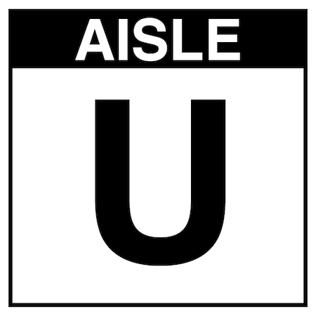 5S Supplies Warehouse Aisle U Sign - 16in x 16in - SINGLE - NONE - PVC AISLE-U-16X16-SINGLE-NONE