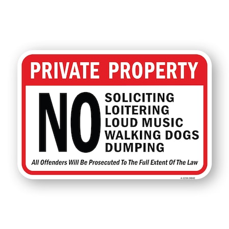Signmission Private Property No Loitering Loud Music Walking D Aluminum, 18" H, A-1824-24842 A-1824-24842