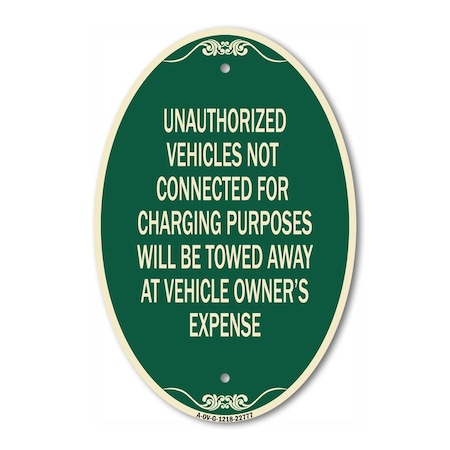 Signmission Unauthorized Vehicles Not Connected for Charg, 12 In X 18 In Architectural, Heavy Gauge Aluminum A-OV-G-1218-22777