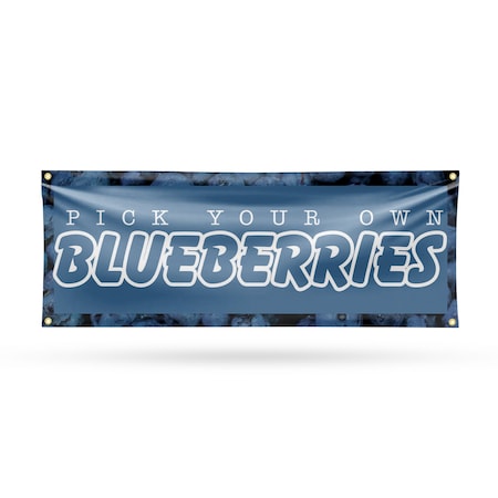 Signmission Pick Your Own Blueberries, 18 Inch x 48 Inch, Vinyl Banner B-30789
