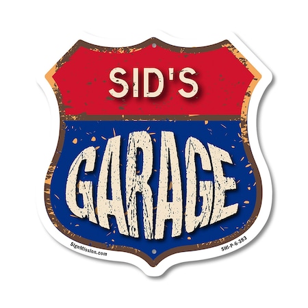 Signmission Sid's Garage, 6 Inch X 6 Inch, Plastic Sign SHI-P-6-383-SID