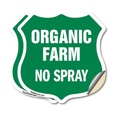 Signmission No Spray Shield Sign Organic Farm, 6 inch X 6 inch, Vinyl Decal, 2PK SHI-D-2PACK-6-406
